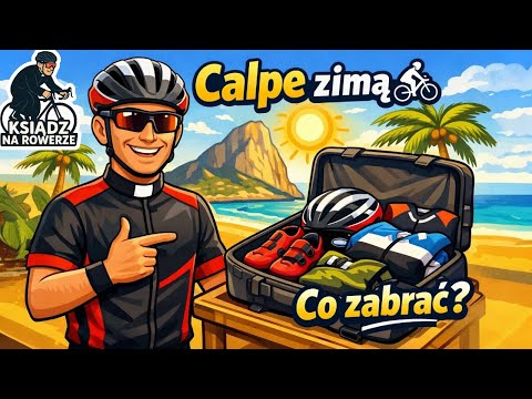 Pakowanie na Calpe 🚴‍♂️ Co zabieram na obóz rowerowy zimą + urlop księdza