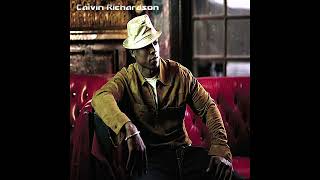Calvin Richardson - Love Don&#39;t Make No Sense (2001)