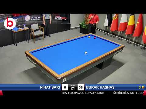 NİHAT SARI & BURAK HAŞHAŞ Bilardo Maçı - 2022 FEDERASYON KUPASI-3.TUR