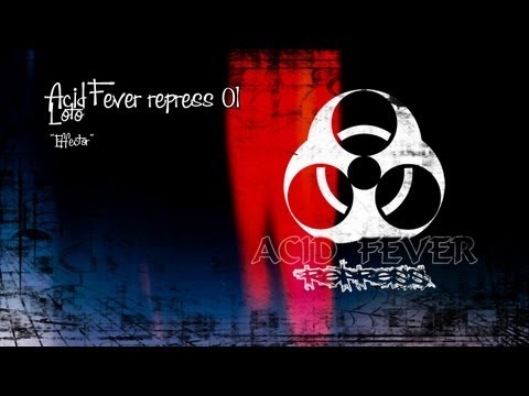 ACID FEVER REPRESS 01 - Loto - "Effector"