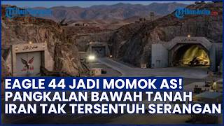 Eagle 44 Jadi Momok AS! Pangkalan Bawah Tanah Iran Tak Tersentuh Serangan Trump