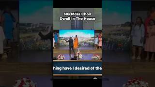 Dwell In The House - SIG Mass Choir - Live Performance