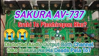 Sakura AV-737 Distorted Audio Output | Grabi Amplifier Nato Pinahirapan Ako #share #repair #sakura