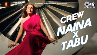 Naina x Tabu - Teaser  Crew  Diljit Dosanjh  Badsh