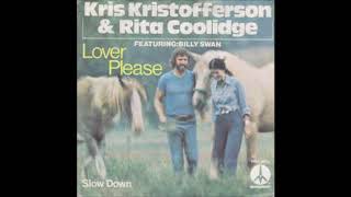 Kris Kristofferson  &amp; Rita Coolidge, Lover please, Single 1975