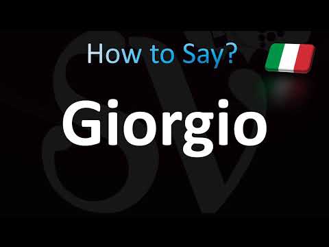 How to Pronounce Giorgio (Italian)
