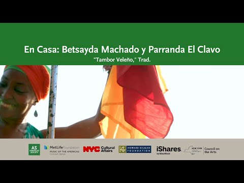 En Casa: Betsayda Machado y Parranda El Clavo, "Tambor veleño" (trad.)
