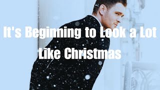 Michael Bublé - It&#39;s Beginning To Look A Lot Like Christmas [Lyrics]