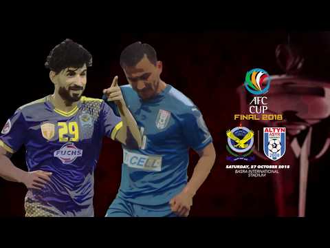 AFC Cup 2018 Final: Air Force Club (IRQ) v Altyn Asyr (TKM)