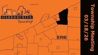 Harborcreek Township Supervisor's Meeting – March 18th, 2026