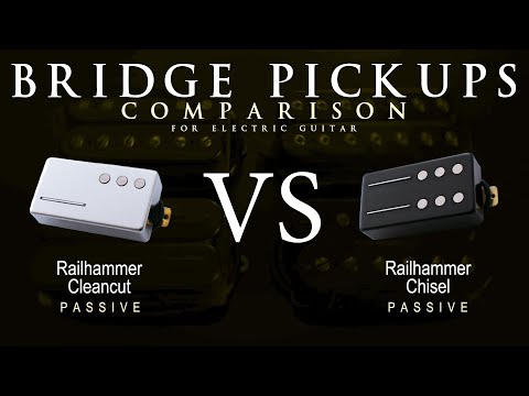 Railhammer CLEANCUT vs CHISEL - Bridge Guitar Pickup Comparison Tone Demo