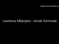 Lawrence Mbenjere Amati Azimwale