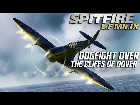 DCS: Supermarine Spitfire MK.IX Vs Bf-109 Kurfurst Dogfight Over The Cliffs of Dover