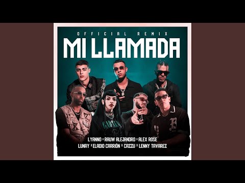 Lyanno, Rauw Alejandro, Lunay - Mi Llamada (Remix) ft. Various Artists