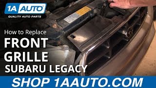 How to Replace Front Radiator Grille 94-99 Subaru Legacy