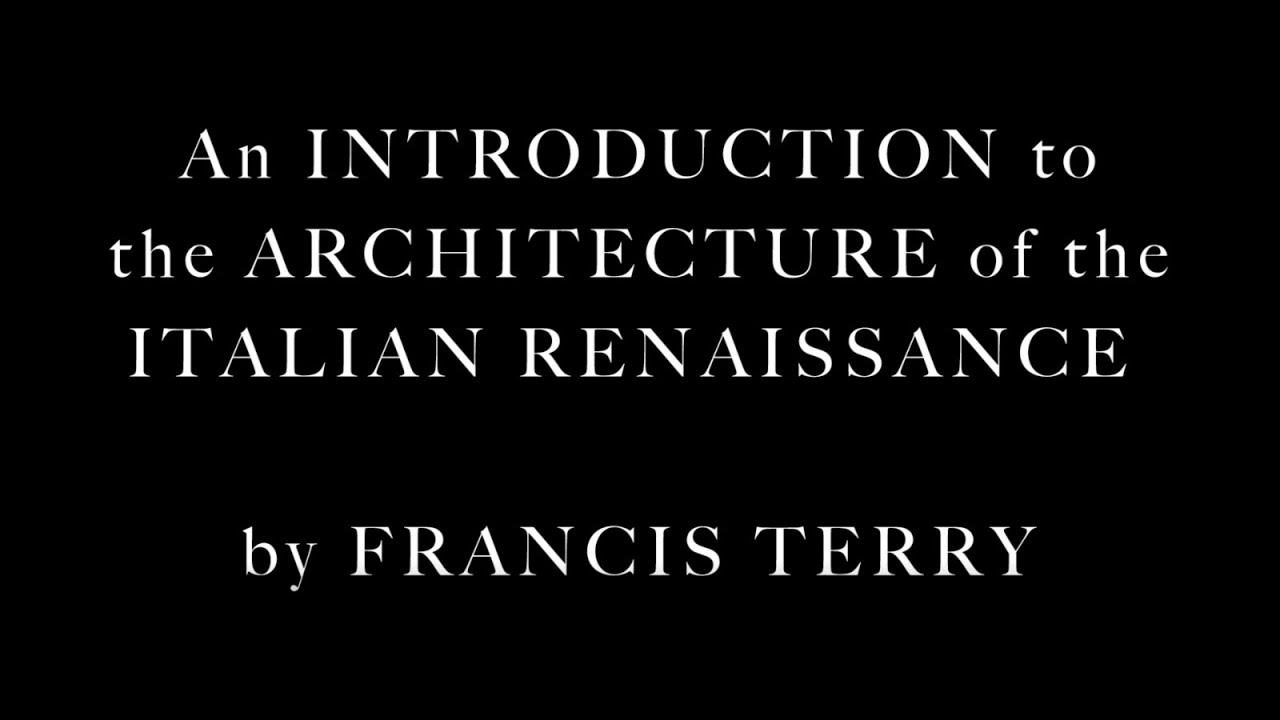 An Introduction to the Architecture of the Italian Renaissance