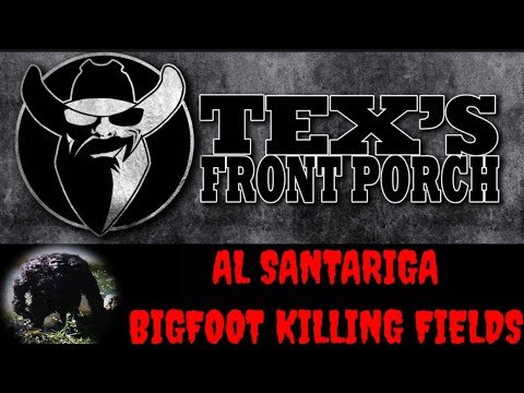 Bigfoot Killings with Al Santariga