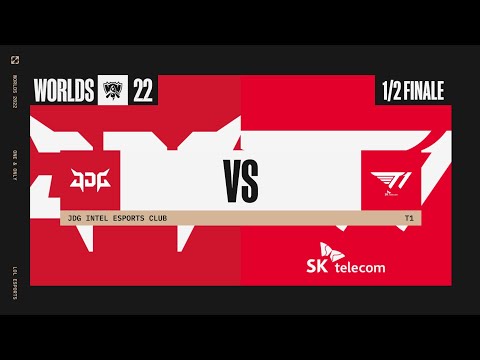 Worlds 2022- 1/2 Finale - JDG vs T1