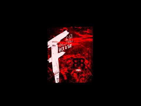 FBG DUCK x BILLIONAIRE BLACK - FUCK YOU SAY (FULL SONG)