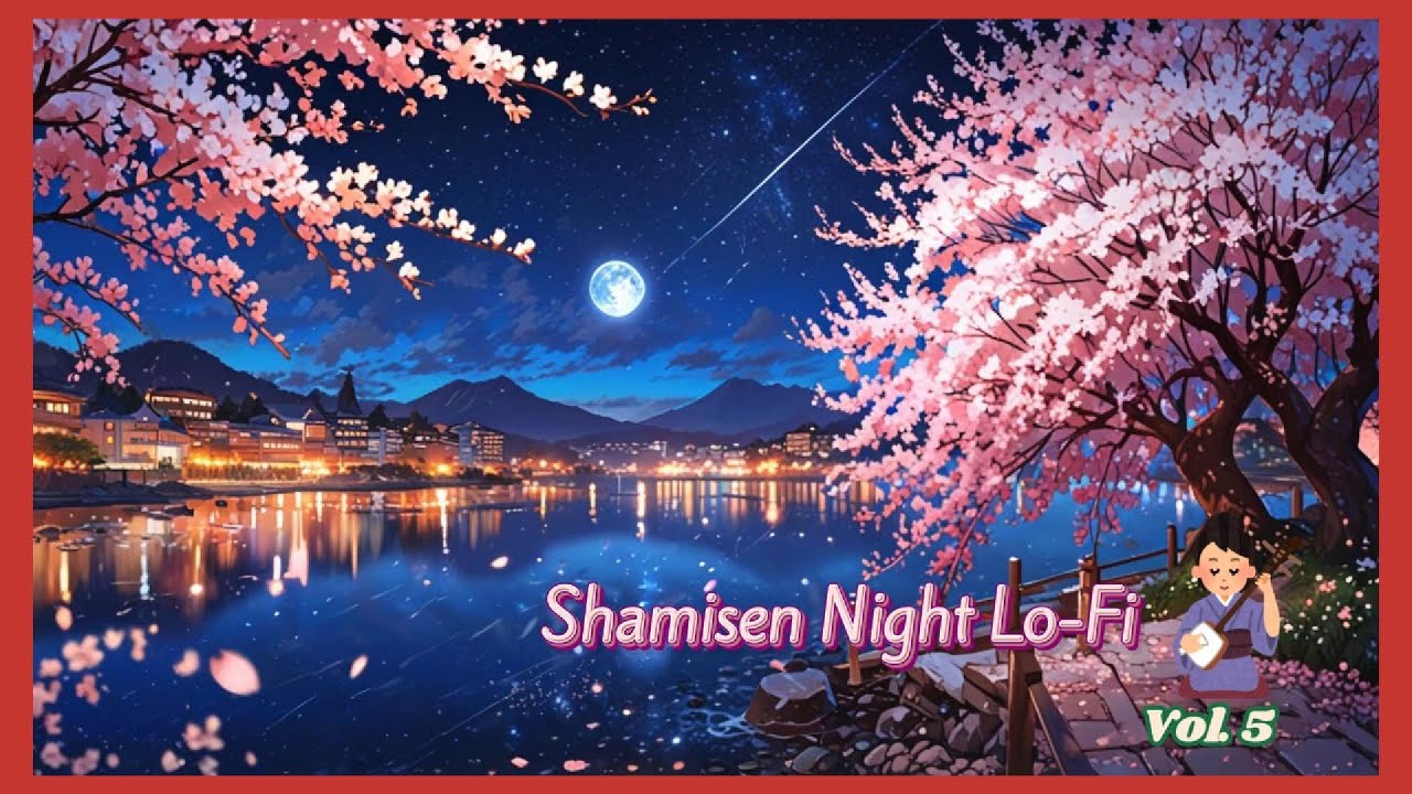 【BGM】Shamisen Nights Lo-Fi /  Relaxing Japanese Beats for Night Vibes 《Vol.5》