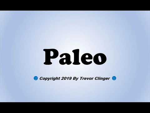 How To Pronounce Paleo