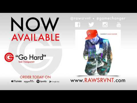 Rawsrvnt - Go Hard ft. Transparent (Audio)