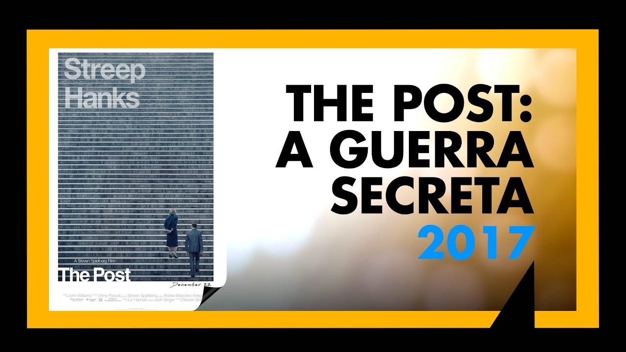 THE POST: A GUERRA SECRETA (2017) - ANÁLISE MEU TIO CINÉFILO #058