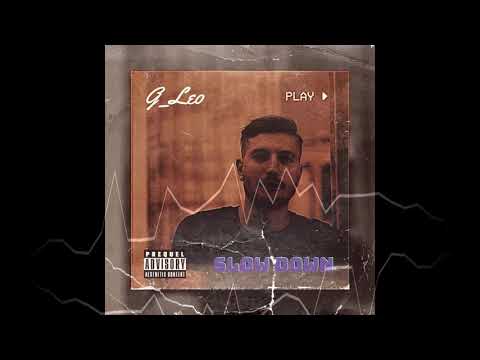 G. Leo -Slow Down feat. Dan Theo