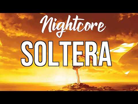 (Nightcore) Soltera - Lunay, Daddy Yankee, Bad Bunny