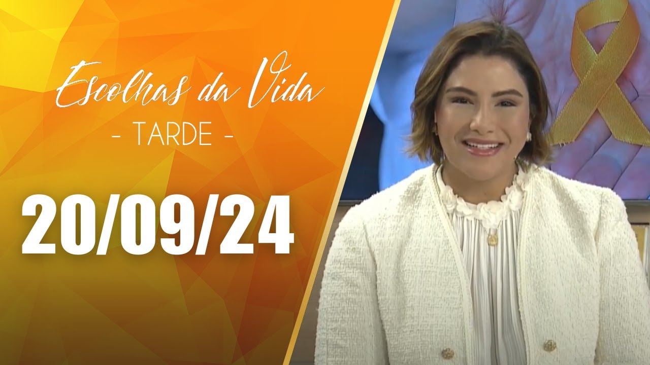 Escolhas Da Vida - Tarde | 20/09/24 | Dalcides Biscalquin