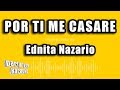 Ednita Nazario - Por Ti Me Casare (Versión Karaoke)
