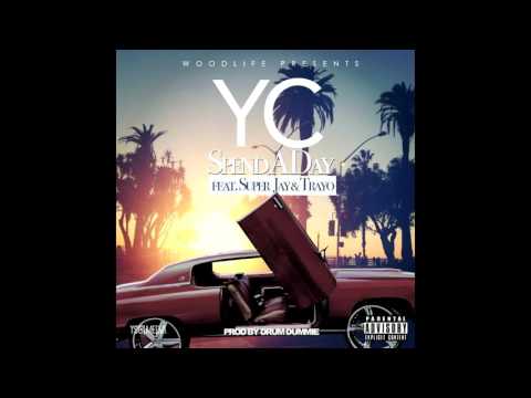 Woodlife Presents: YC - Spend a Day ft Super Jay & Trayo