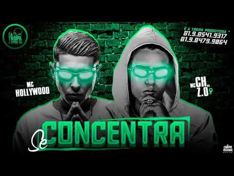 🔴MC HOLLYWOOD MC CH DA Z.O CONCENTRA🔴