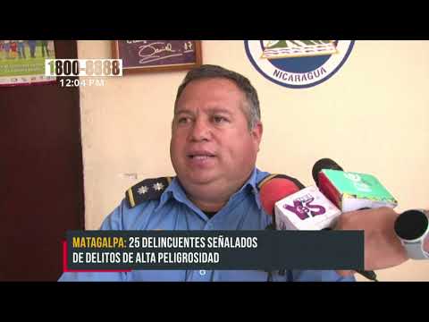 25 delincuentes detenidos por delitos de peligrosidad en Matagalpa - Nicaragua