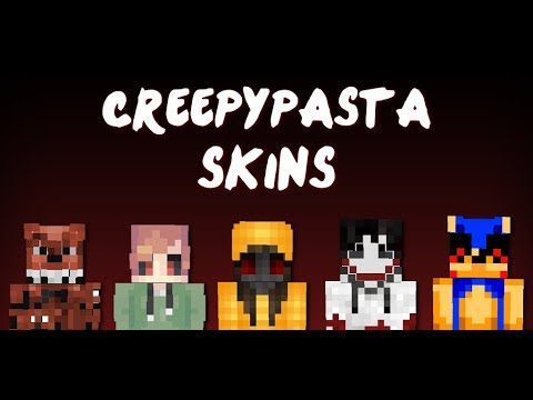 Creepypasta Skins Video