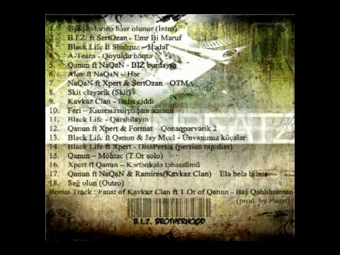 B.I.Z Brotherhood 05.Qanun ft NaQaN-B.I.Z. burdayiq  www.AzHipHop.Biz