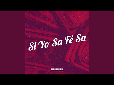 Si Yo Sa Fé Sa