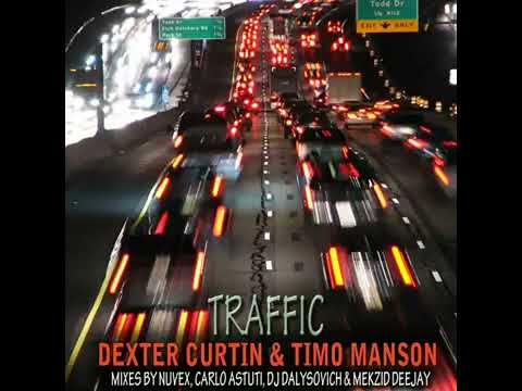 Traffic (Dj Dalysovic rmx) - Timo Manson & Dexter Curtin
