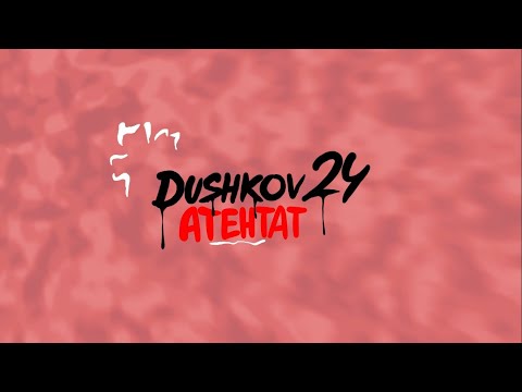 DushkovTwenty4 - ATENTAT (Official Lyric Video) Prod. By Nick Riot x Whipoff