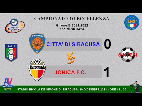 VIDEO  SINTESI - CITTA' DI SIRACUSA - JONICA - ECCELLENZA G. B           2021/2022