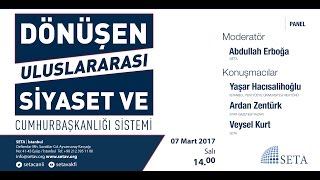 Dönüşen Uluslararası Siyaset ve Cumhurbaşkanlığı Sistemi