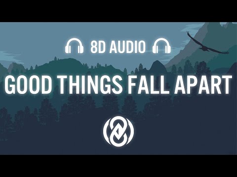 ILLENIUM, Jon Bellion – Good Things Fall Apart (Lyrics) | 8D Audio 🎧