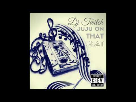 Juju On That Beat (Dj Twitch Reggae Remix)