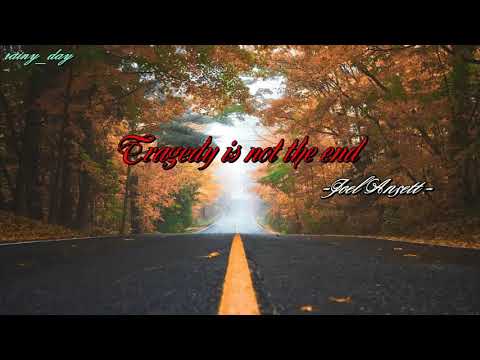 [Vietsub+Lyrics] Tragedy is not the end - Joel Ansett
