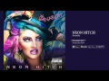 Neon Hitch - Anarchy [Official Audio]