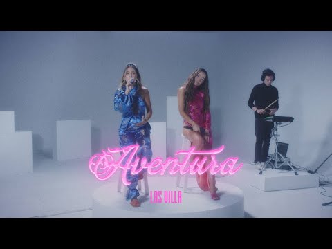 LAS VILLA - Aventura Live Session