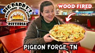 FOOD REVIEW OF WOOD FIRED PIZZA @ BIG DADDY'S PIZZERIA IN PIGEON FORGE, TN | Full Menu & Tour