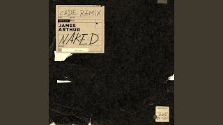 Naked (CADE Remix)