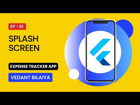 SPLASH SCREEN || EXPENSE TRACKER APP || FLUTTER || EP 01