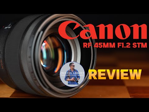 Canon RF 45mm F1.2 STM Testbericht | Traumobjektiv oder Albtraum?